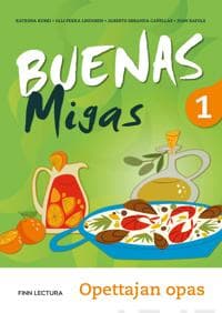 Buenas migas 1 Uudistettu opettajan opas