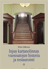 Injun kartanolinnan vuosisatojen historia ja restaurointi