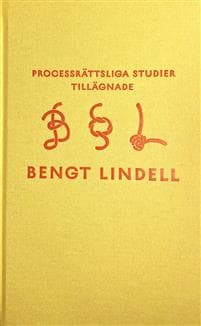 Processrättsliga studier tillägnade Bengt Lindell