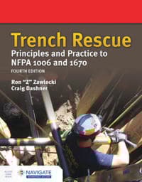 Trench Rescue: Principles and Practice to NFPA 1006 and 1670