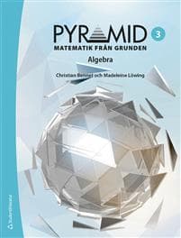 Pyramid 3 - Digitalt + Tryckt - Matematik från grunden - Algebra