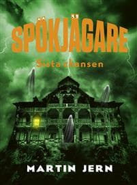 Spökjägare. Sista chansen