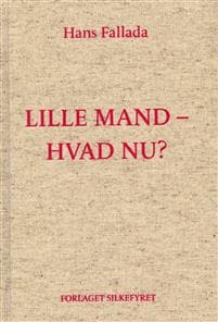Lille mand, hvad nu?