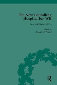 The New Foundling Hospital for Wit, 1768-1773