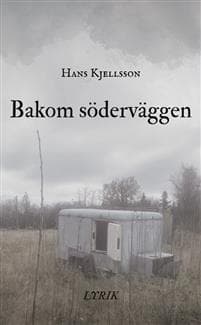 Bakom söderväggen