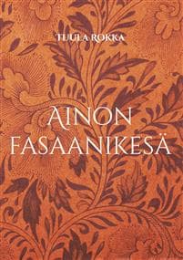 Ainon fasaanikesä
