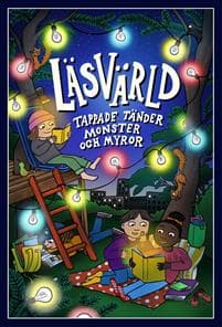 Läsvärld : tappade tänder, monster och myror