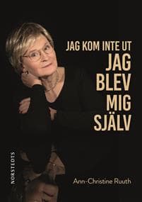 Jag kom inte ut - jag blev mig själv