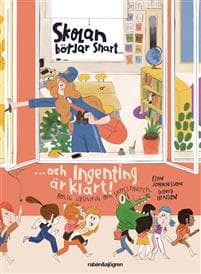 Skolan börjar snart ... och ingenting är klart!