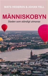Människobyn : Staden som ständigt utmanas