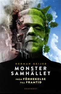 Monstersamhället : från förnekelse till framtid