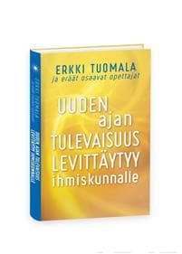 Uuden ajan tulevaisuus levittäytyy ihmiskunnalle
