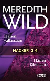 Hacker 3. Hänen vallassaan & Hacker 4. Hänen lähellään