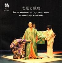 Ifuku to orimono - Japanilaisia vaatteita ja kankaita