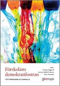 Förskolans demokratifostran, 2 uppl : i ett föränderligt samhälle