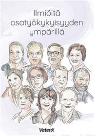 Ilmiöitä osatyökykyisyyden ympärillä