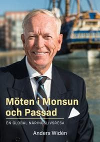 Möten i Monsun och Passad : en global näringslivsresa