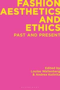 Fashion Aesthetics and Ethics