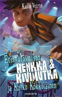 Etsivätoimisto Henkka & Kivimutka ja Kurko Kökköläinen