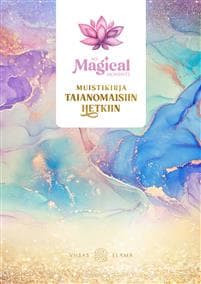 My Magical Moments muistikirja taianomaisiin hetkiin