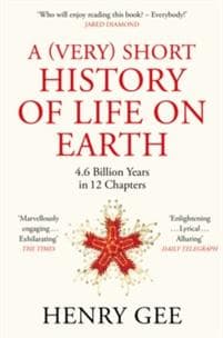 A (Very) Short History of Life On Earth