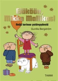 Eläköön, Mikko Mallikas!