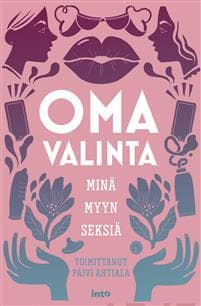 Oma valinta: Minä myyn seksiä