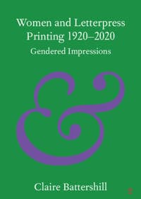 Women and Letterpress Printing 1920–2020