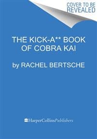 The Kick-A** Book of Cobra Kai