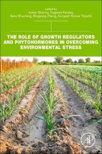 The Role of Growth Regulators and Phytohormones in Overcoming Environmental Stress