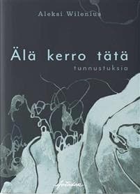 Älä kerro tätä – tunnustuksia