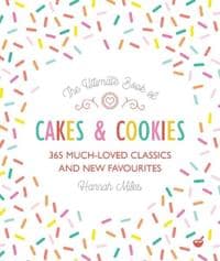 The Ultimate Book of Cakes and Cookies