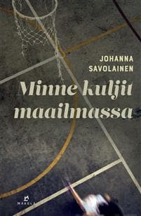 Minne kuljit maailmassa
