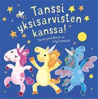 Tanssii yksisarvisten kanssa - äänekäs kirja