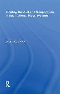 Identity, Conflict and Cooperation in International River Systems