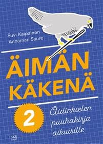 Äimän käkenä 2