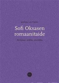 Sofi Oksasen romaanitaide