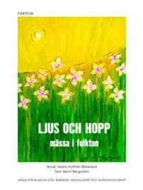 Ljus och hopp : mässa i folkton - partitur
