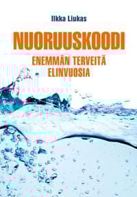 Nuoruuskoodi - Enemmän terveitä elinvuosia