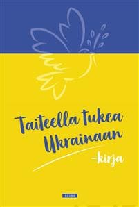 Taiteella tukea Ukrainaan -kirja