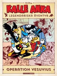 Kalle Anka legendariska äventyr. Operation Vesuvius