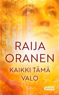 Kaikki tämä valo