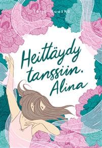 Heittäydy tanssiin, Alina