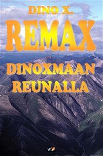 Remax: Dinoxmaan Reunalla