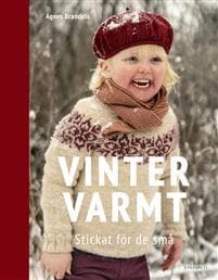 Vintervarmt : stickat för de små