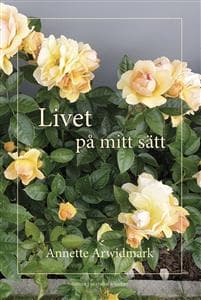 Livet på mitt sätt