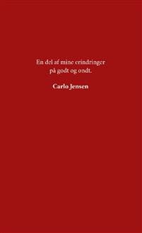 En del af mine erindringer på godt og ondt