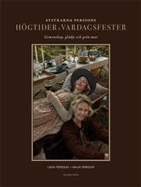 Systrarna Perssons högtider och vardagsfest : gemenskap, glädje och grön mat