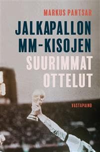 Jalkapallon MM-kisojen suurimmat ottelut