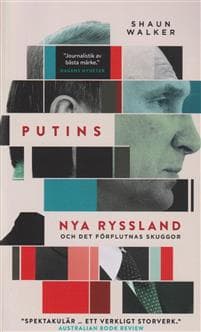 Putins nya Ryssland och det förflutnas skuggor